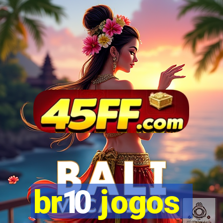 br10 jogos